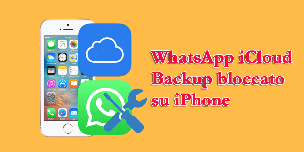 Non Riesco A Fare Backup Whatsapp Iphone