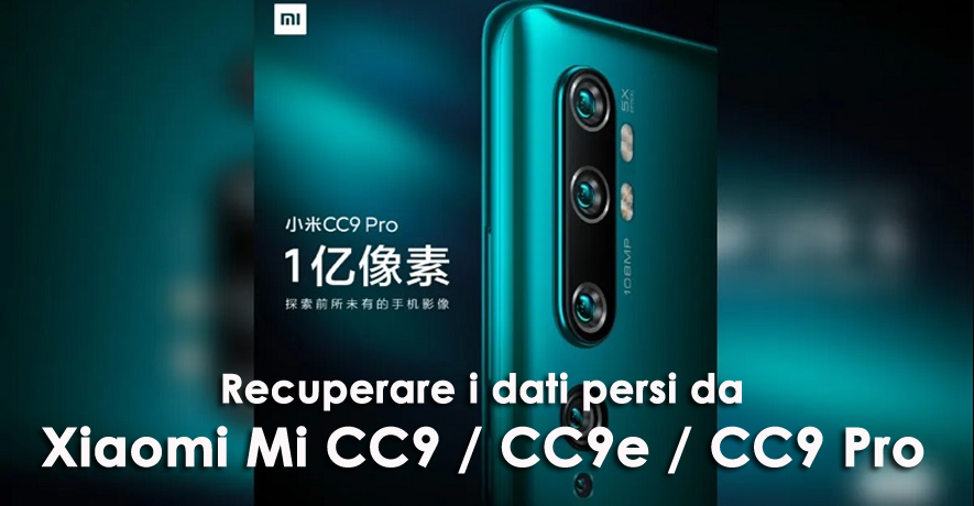 recuperare i dati persi da Xiaomi Mi CC9 / CC9e / CC9 Pro